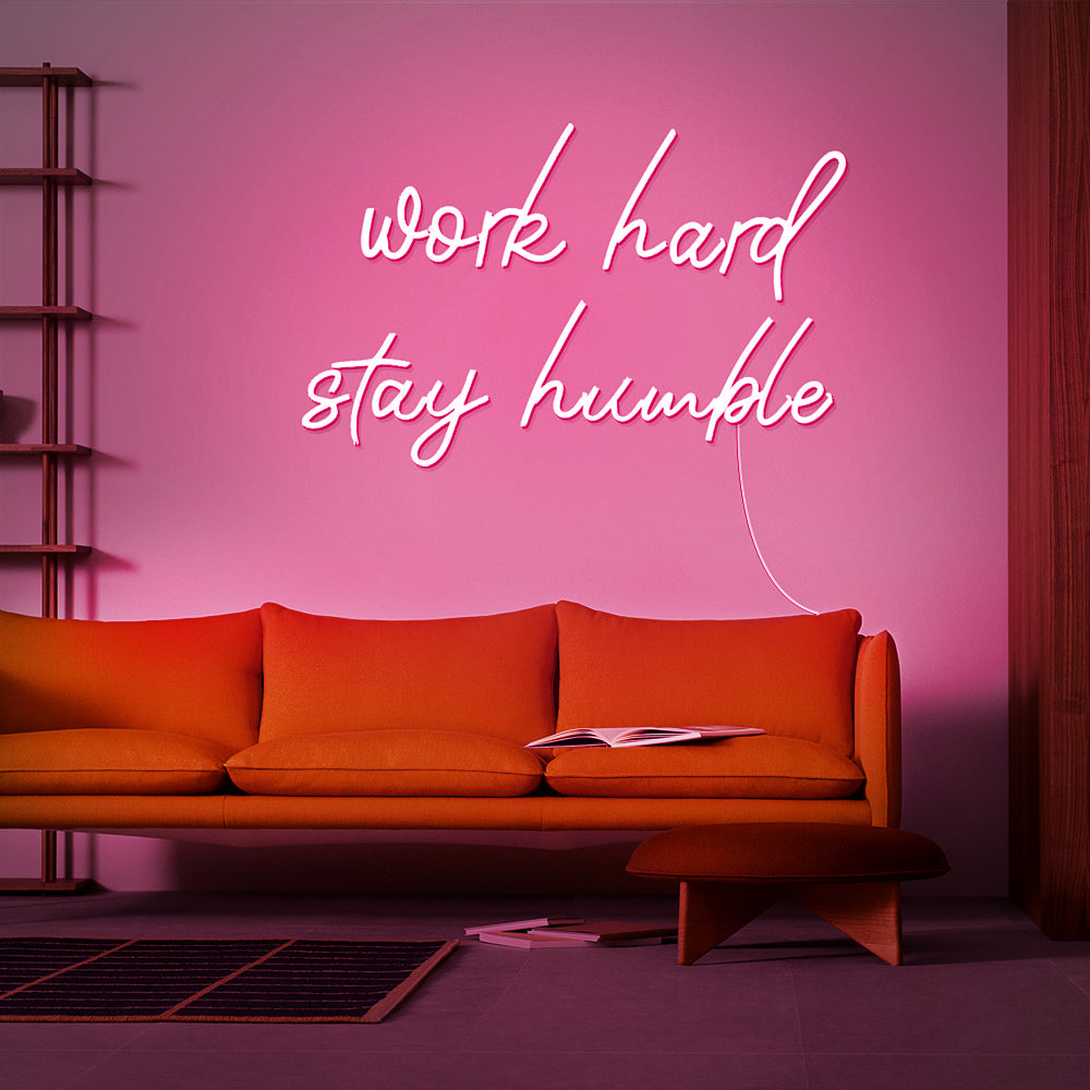 Work Hard Stay Humble Neon Sign
